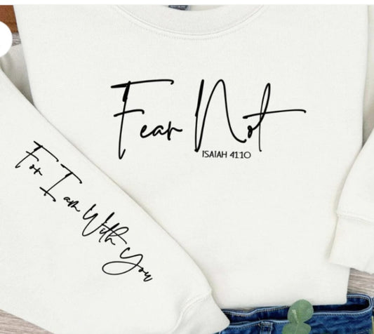 Fear Not For I Am With You Hoodie