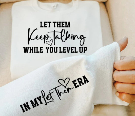 Let Them Keep Talking Hoodie