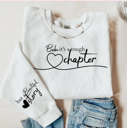 Babe, its a Tough Chapter, but a Beautiful Story Hoodie